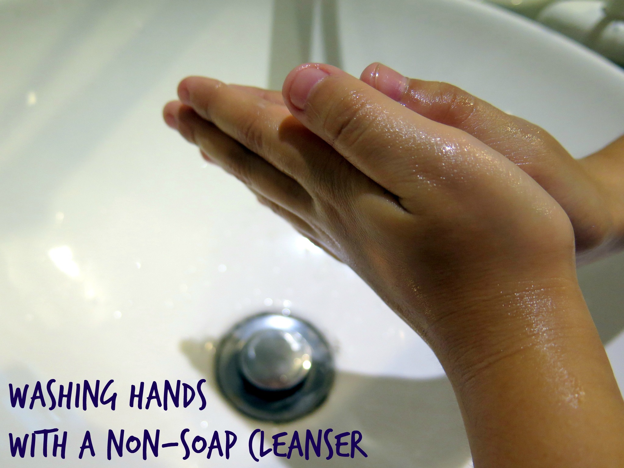 Washing with non soap cleanser